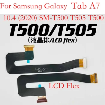 1 бр. За Samsung Galaxy Tab A7 10,4 (2020 г.) SM-T500 T505 T500 Конектор на дънната платка USB Такса LCD дисплей Гъвкав Кабел, резервни Части за Ремонт на